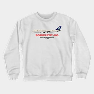 Boeing B747-400 - Saudi Arabian Airlines Crewneck Sweatshirt